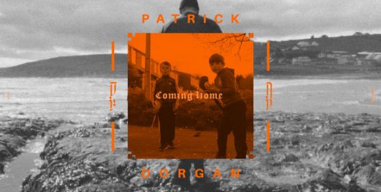 Patrick Dorgan - Coming Home EP